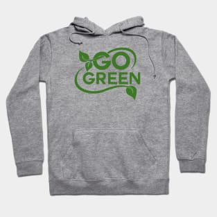 go green Hoodie